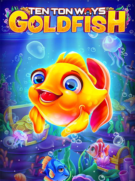 Ten Ton Ways Goldfish