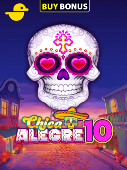 Chica Alegre 10 Buy Bonus