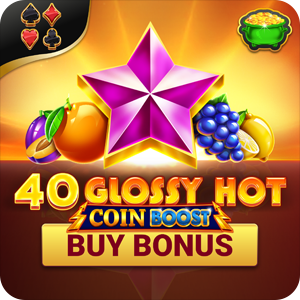 40 Glossy Hot Coin Boost