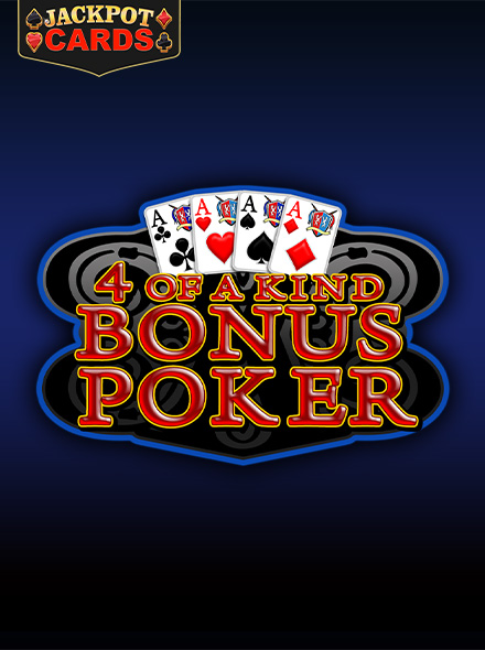 4 of a Kind Bonus Poker