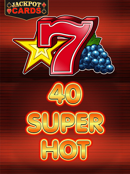 40 Super Hot