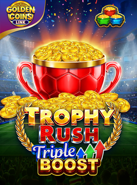 Trophy Rush Triple Boost