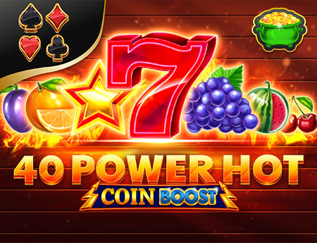 40 Power Hot Coin Boost