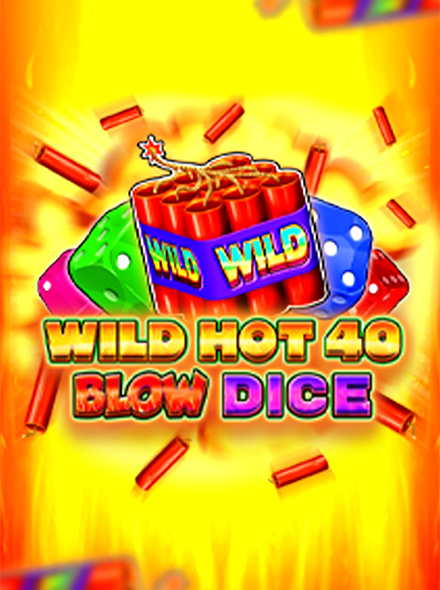 Naslovna slika za igru Wild Hot 40 Blow Dice