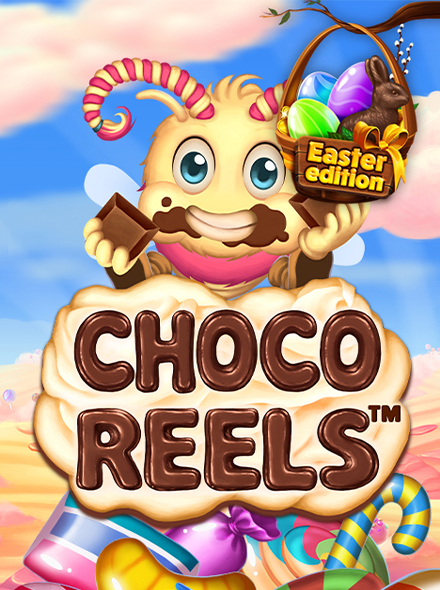 Choco Reels Easter