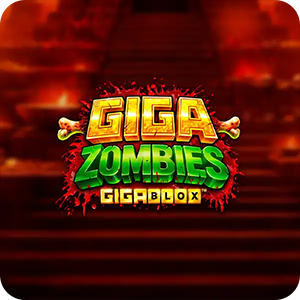 Giga Zombies