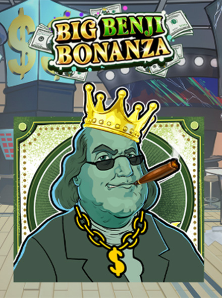 Big Benji Bonanza