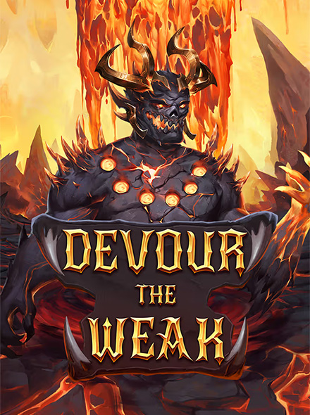 Devour the Weak
