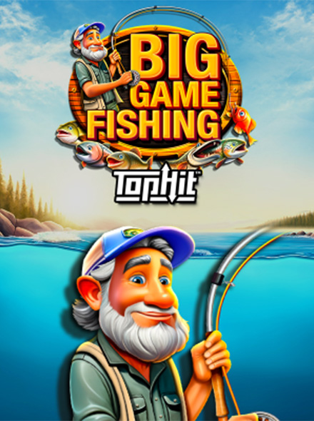 Big Game Fishing TopHit