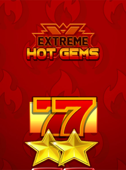 Extreme Hot Gems