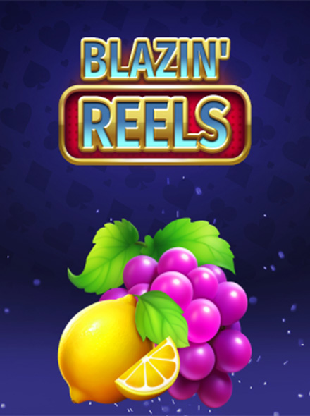 Blazin' Reels