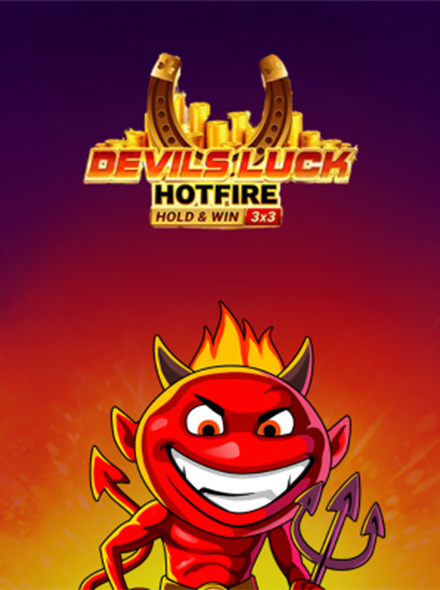 Devils Luck Hotfire Hold & Win