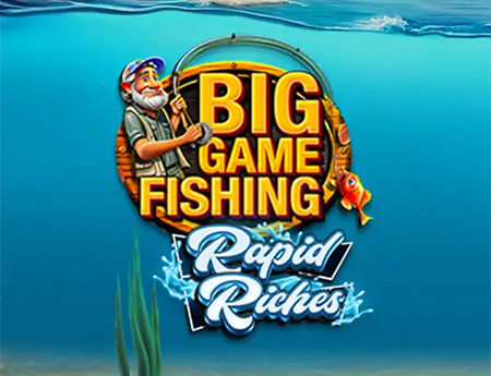 Big Game Fishing Rapid Riches