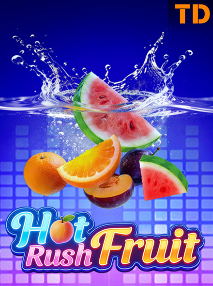Hot Rush Fruit