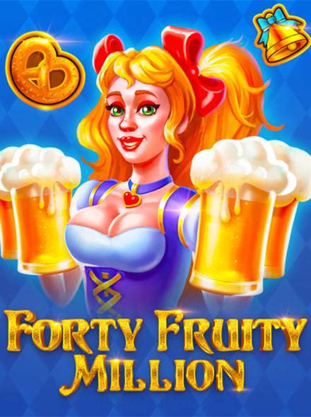 Forty Fruity Million