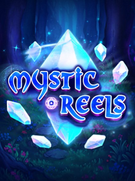 Mystic Reels