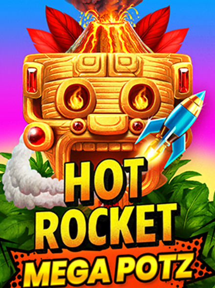 Hot Rocket Mega Potz