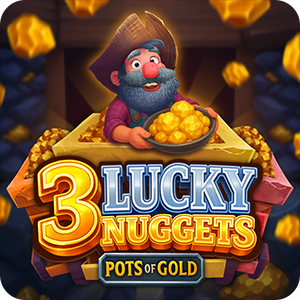 3 Lucky Nuggets