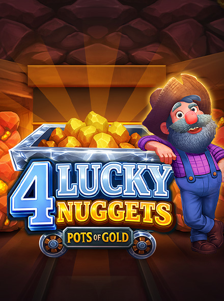 4 Lucky Nuggets