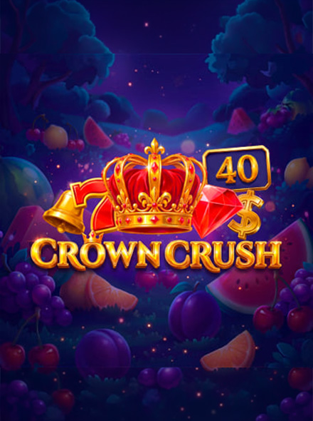 Crown Crush 40