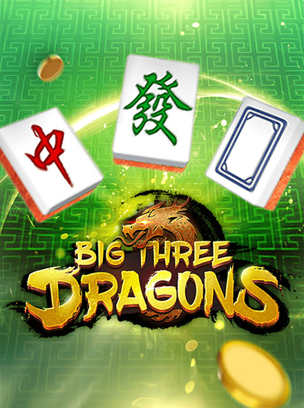 Big Three Dragons