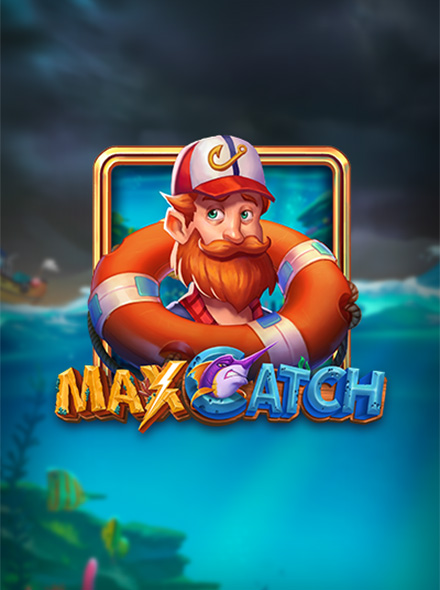 Max Catch