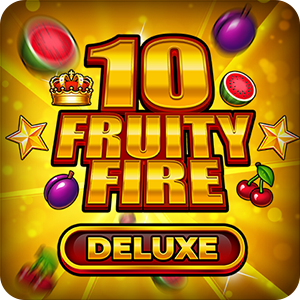 10 Fruity Fire Deluxe