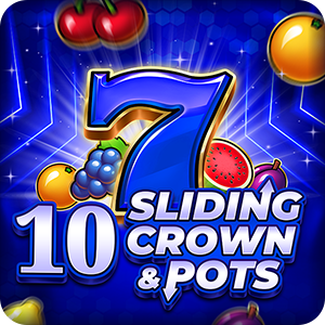 10 Sliding Crown & Pots