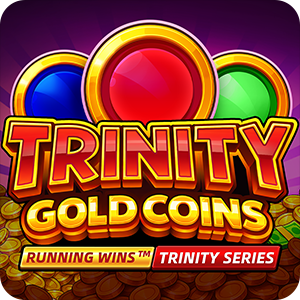TRINITY GOLD COINS: RUNNING WINS