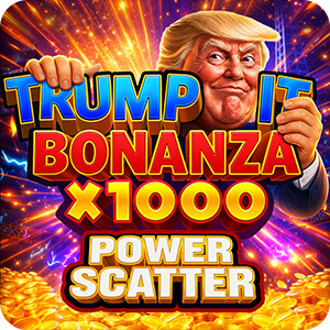 TRUMP IT BONANZA X1000: POWER SCATTER