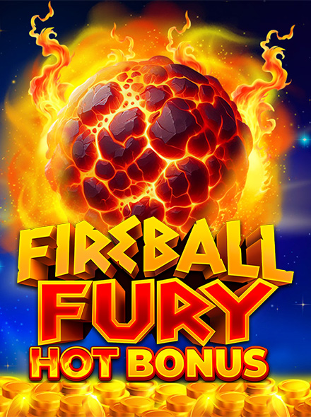 Fireball Fury: Hot Bonus