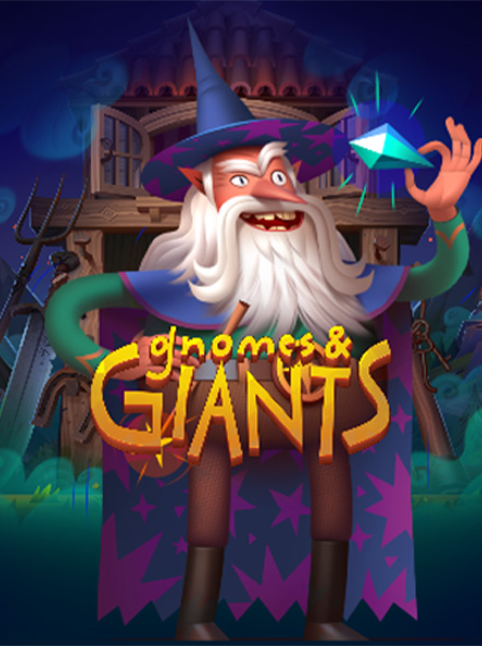 Gnomes and Giants