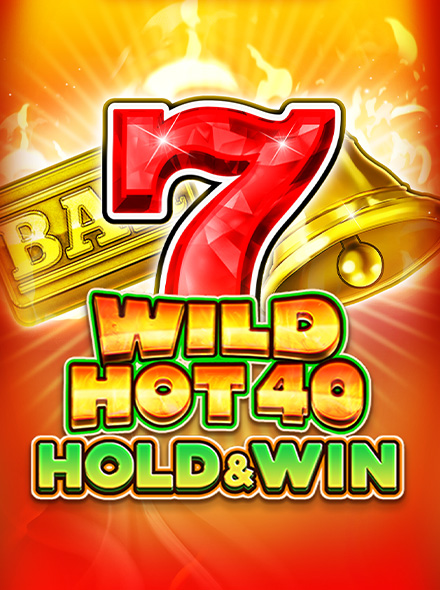 Wild Hot 40 Hold & Win