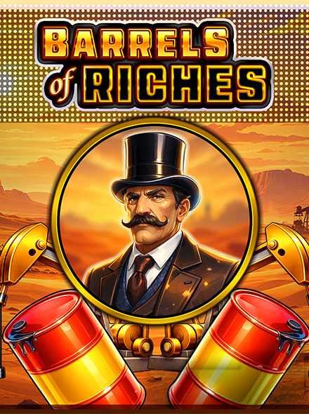 Barrels Of Riches