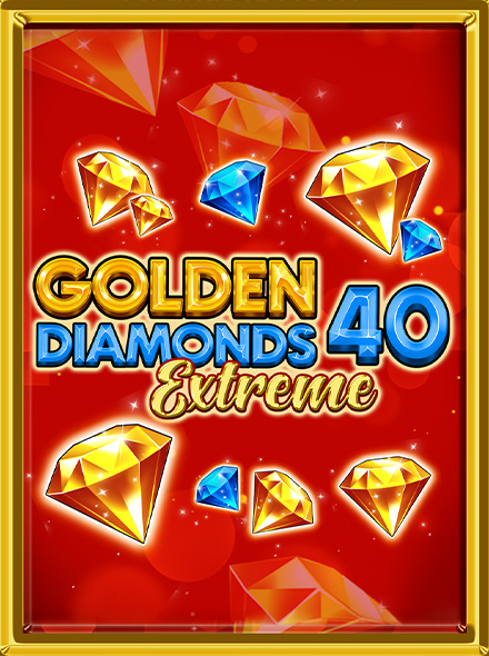 Golden Diamonds 40 Extreme