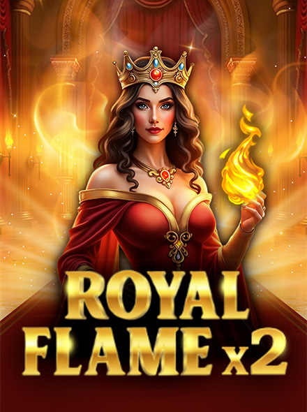 Royal Flame x2