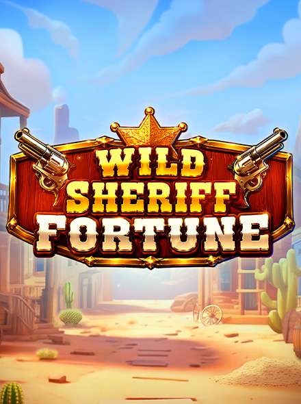 Wild Sheriff Fortune