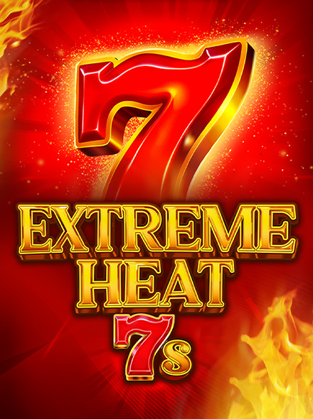 Extreme Heat 7s